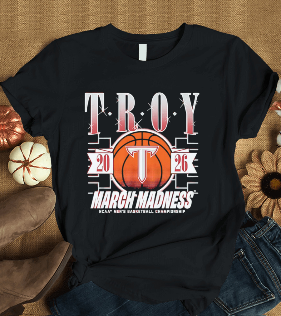 Troy Trojans 2026 March Madness NCAA Men's Basketball Championship T-Shirt