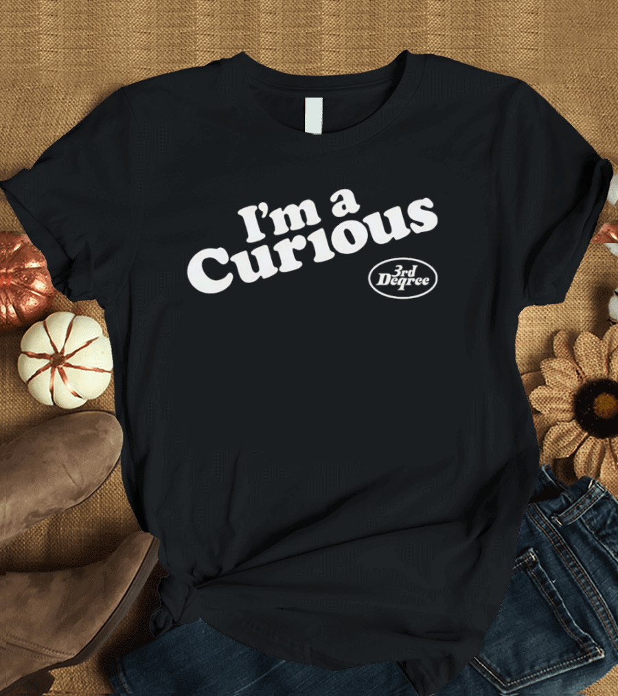 I'm A Curious FC Dallas 3rd Degree T-Shirt