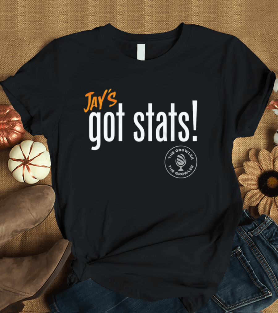 Jay's Got Stats Bengals Podcast The Growler With Paul Dehner T-Shirt