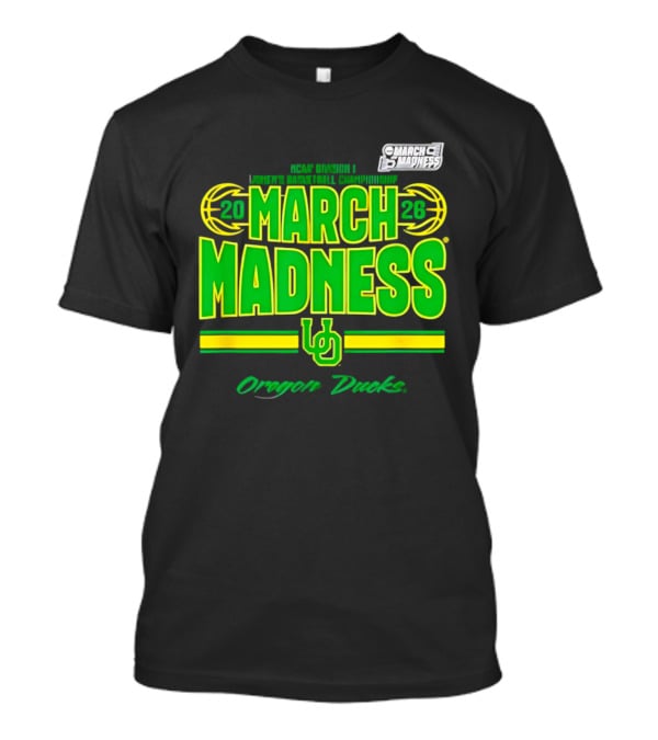 Oregon Ducks 2026 NCAA Tournament Women's Basketball Championship March Madness T-Shirt