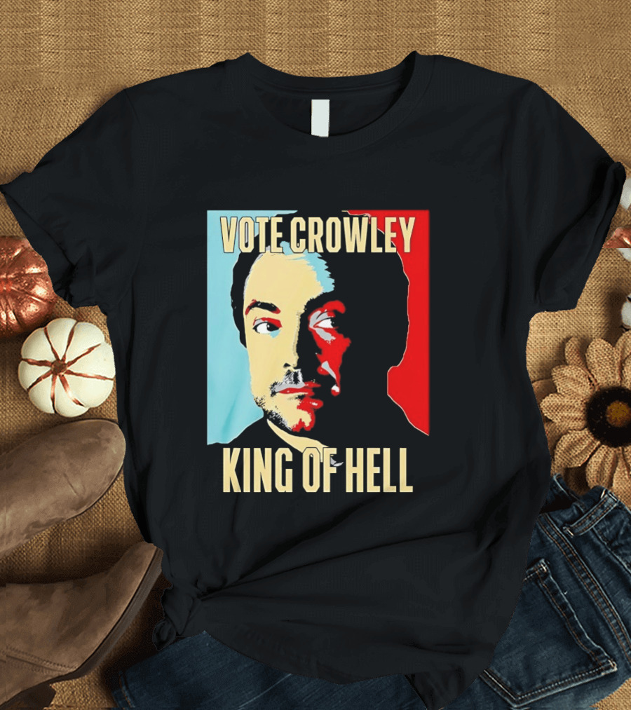 Vote Crowley King Of Hell Supernatural Fan Favorite T-Shirt