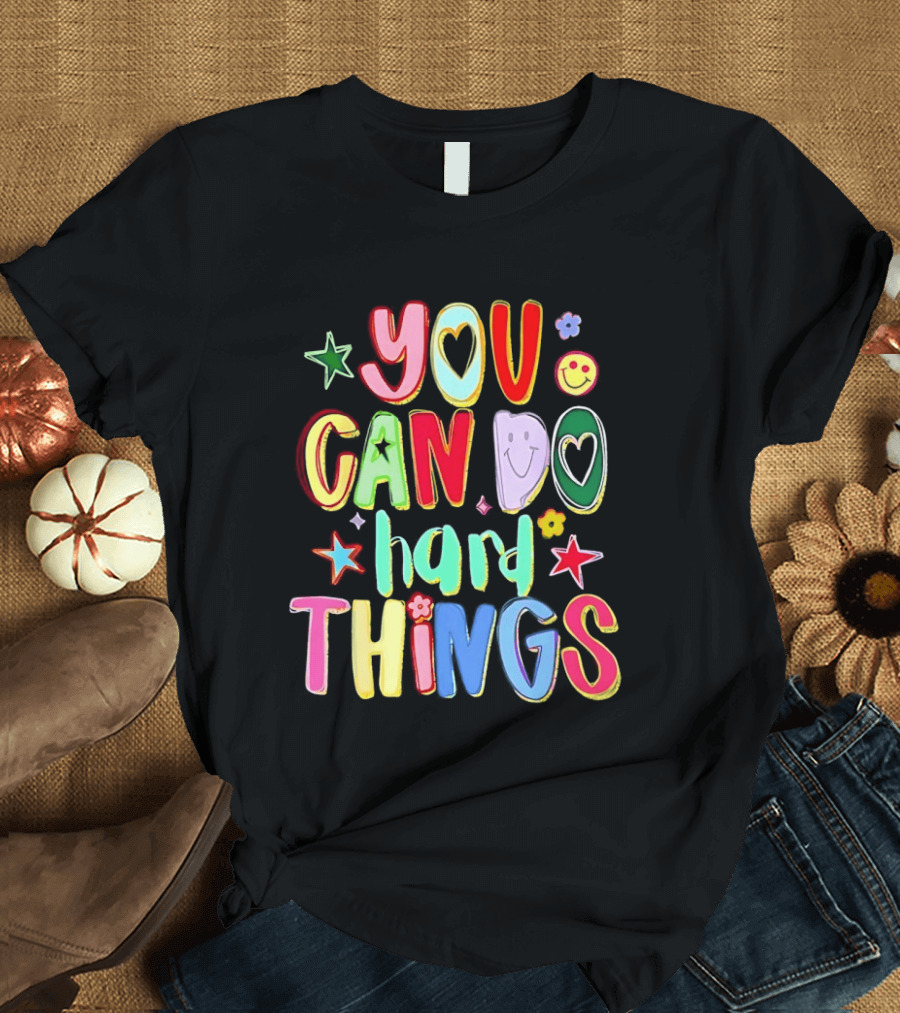 You Can Do Hard Things Autism Awareness Colorful Positive Message T-Shirt