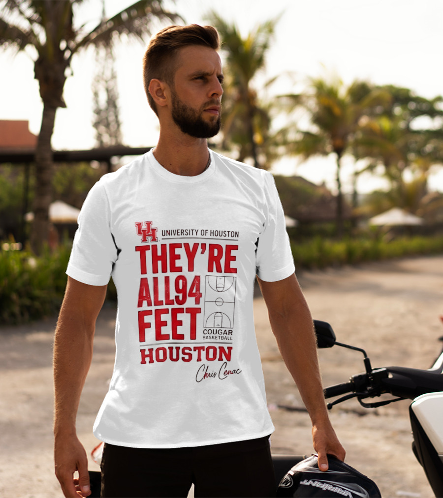 Cougar Basketball They’re All 94 Feet Houston Chris Cenac T-Shirt