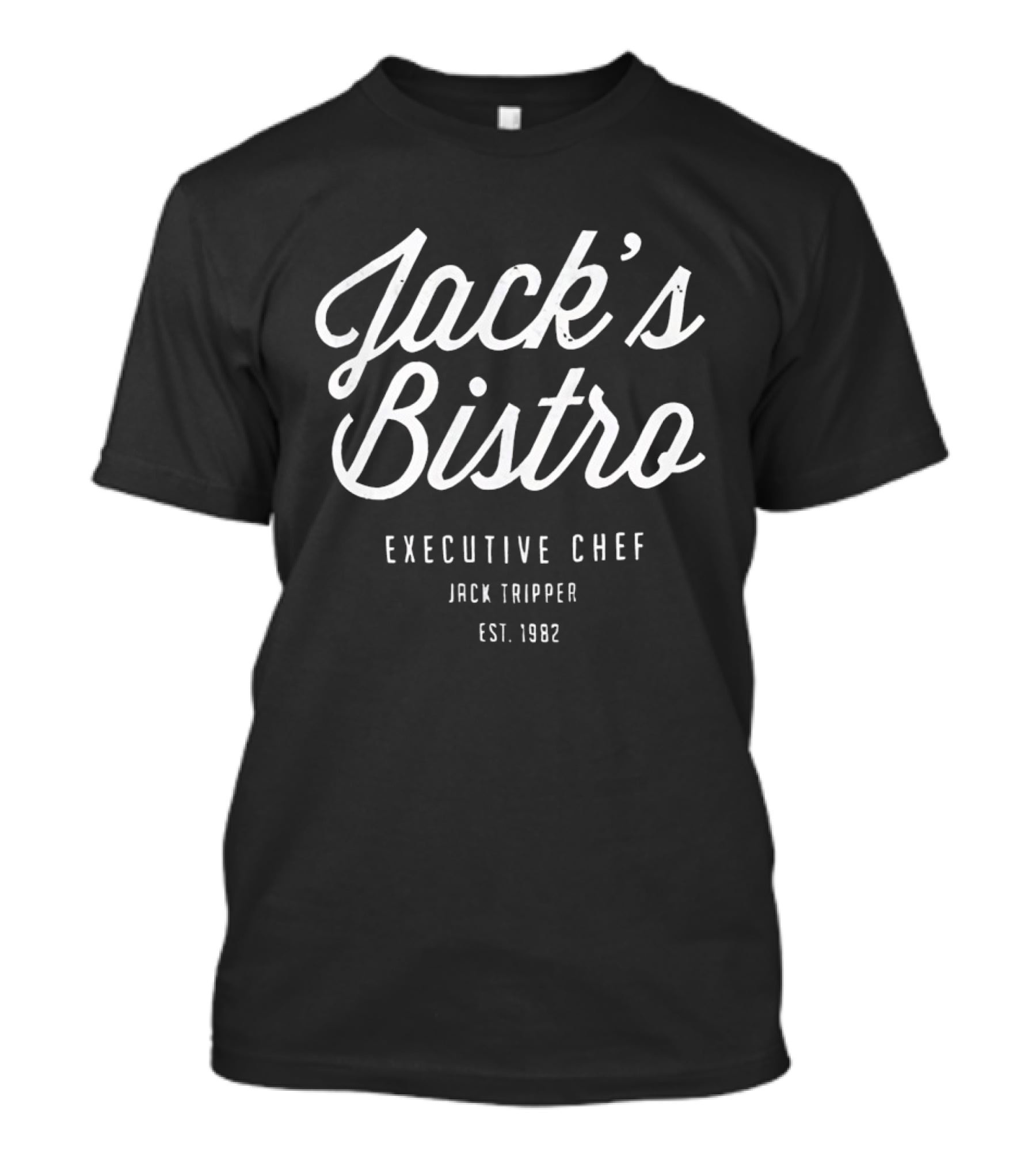 Jack's Bistro Executive Chef Jack Tripper Est. 1982 T-Shirt