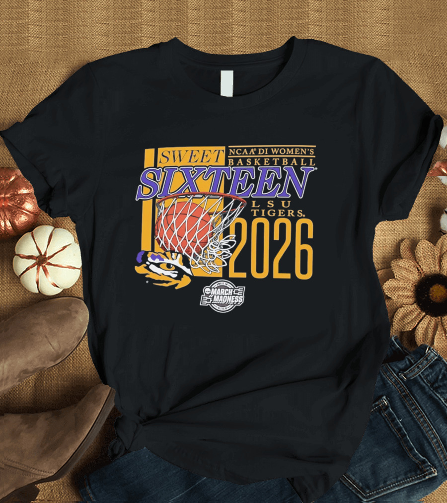 Sweet Sixteen 2026 NCAA DI Women's Basketball LSU Tigers March Madness T-Shirt