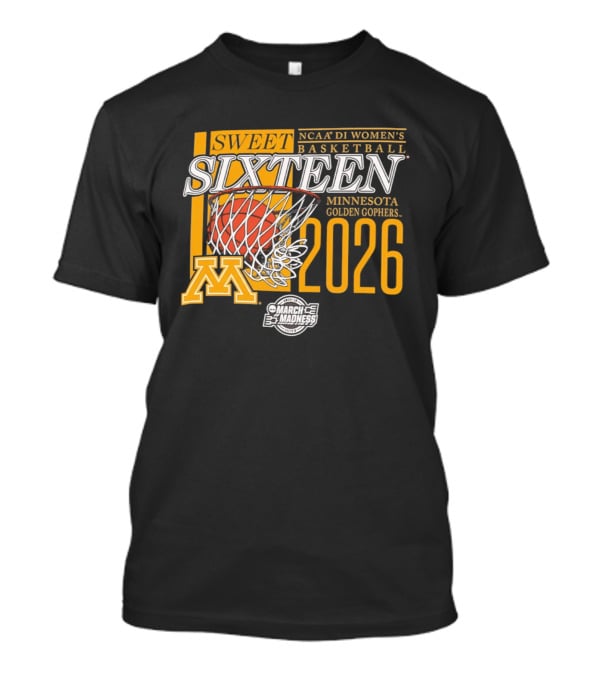 NCAA D1 Women's Basketball Sweet Sixteen 2026 Minnesota Golden Gophers March Madness T-Shirt