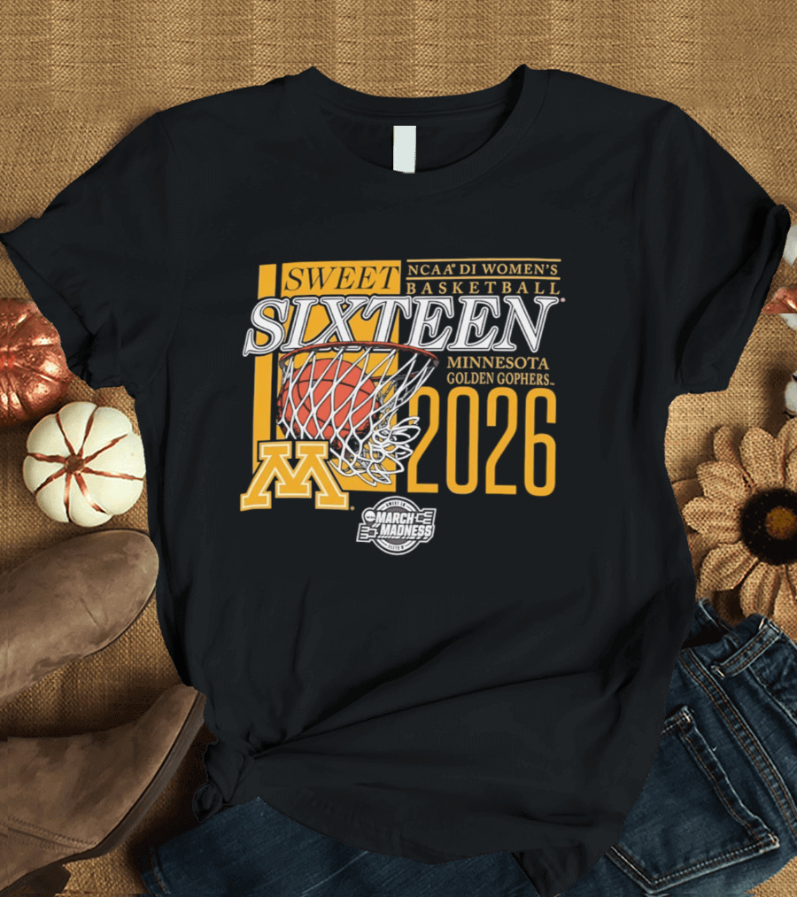 NCAA D1 Women's Basketball Sweet Sixteen 2026 Minnesota Golden Gophers March Madness T-Shirt