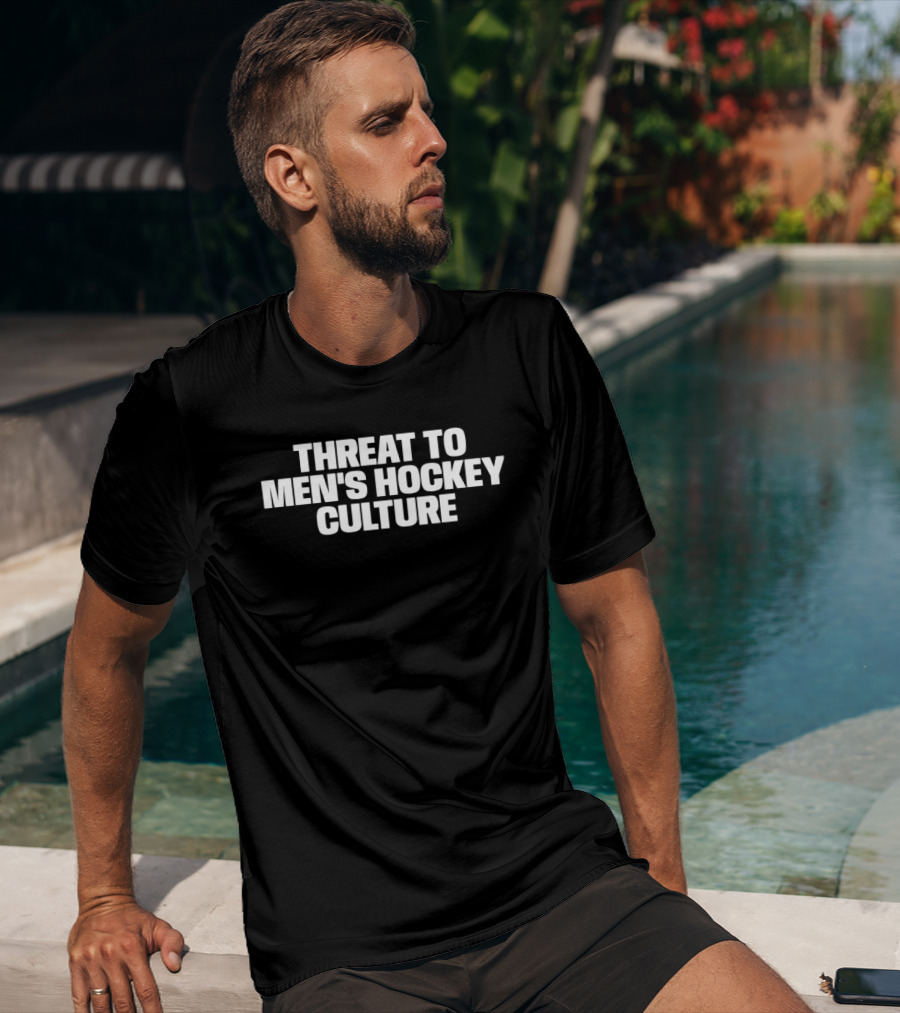Threat To Men's Hockey Culture T-Shirt
