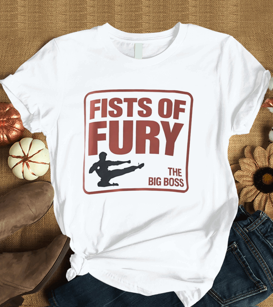 Fists Of Fury The Big Boss Martial Arts Kick T-Shirt