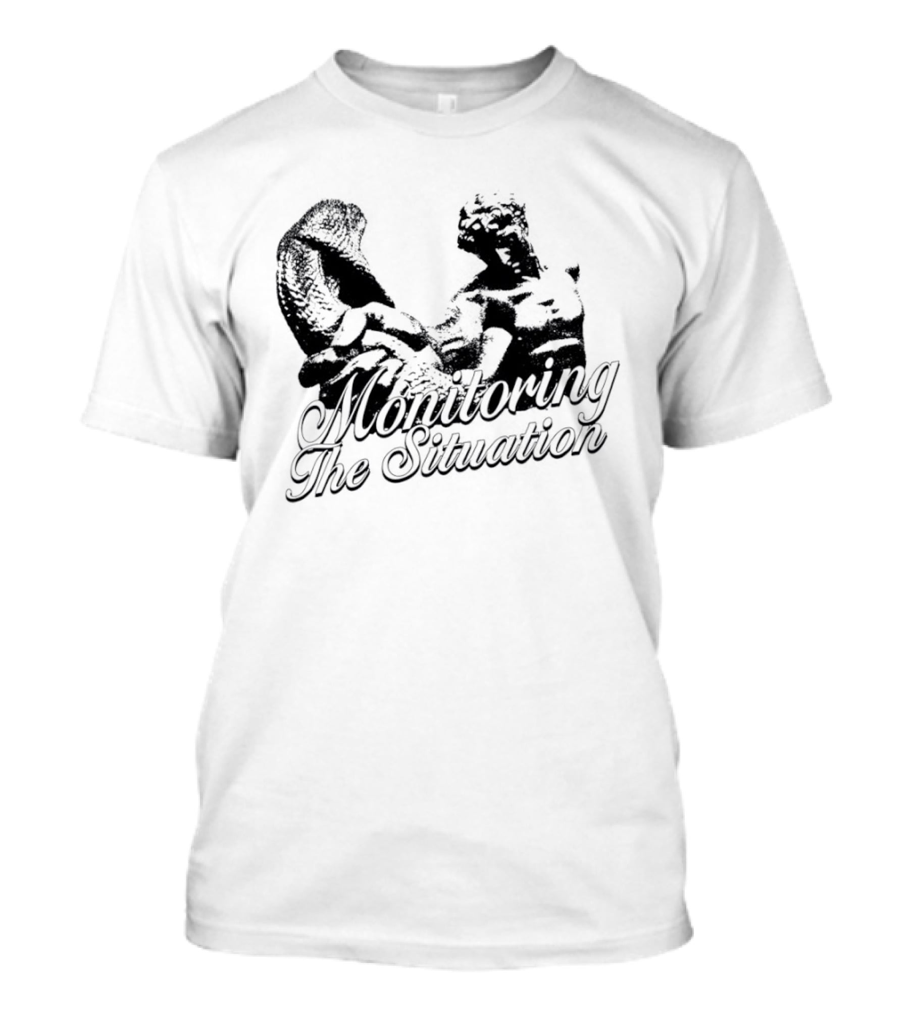Monitoring The Situation T-Shirt