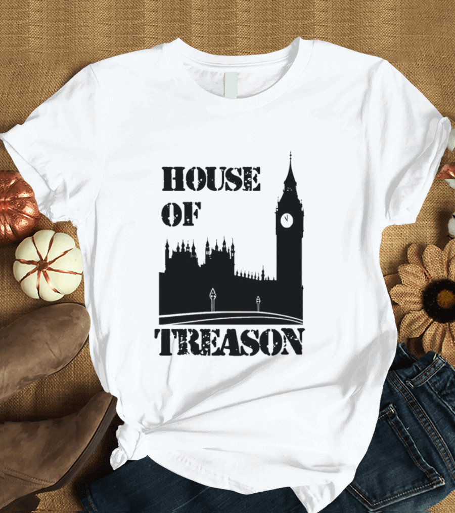 House Of Treason Big Ben Parliament T-Shirt