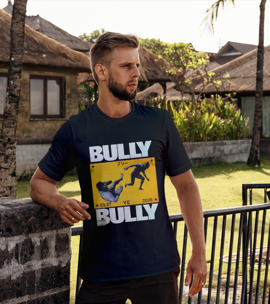 Bully 3 27 2026 YE Parental Advisory Explicit Content T-Shirt