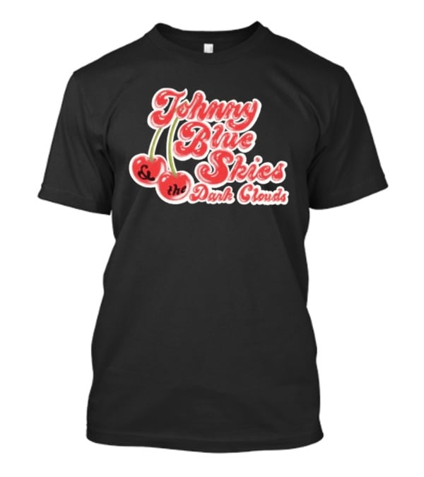 Johnny Blue Skies And The Dark Clouds Cherries T-Shirt