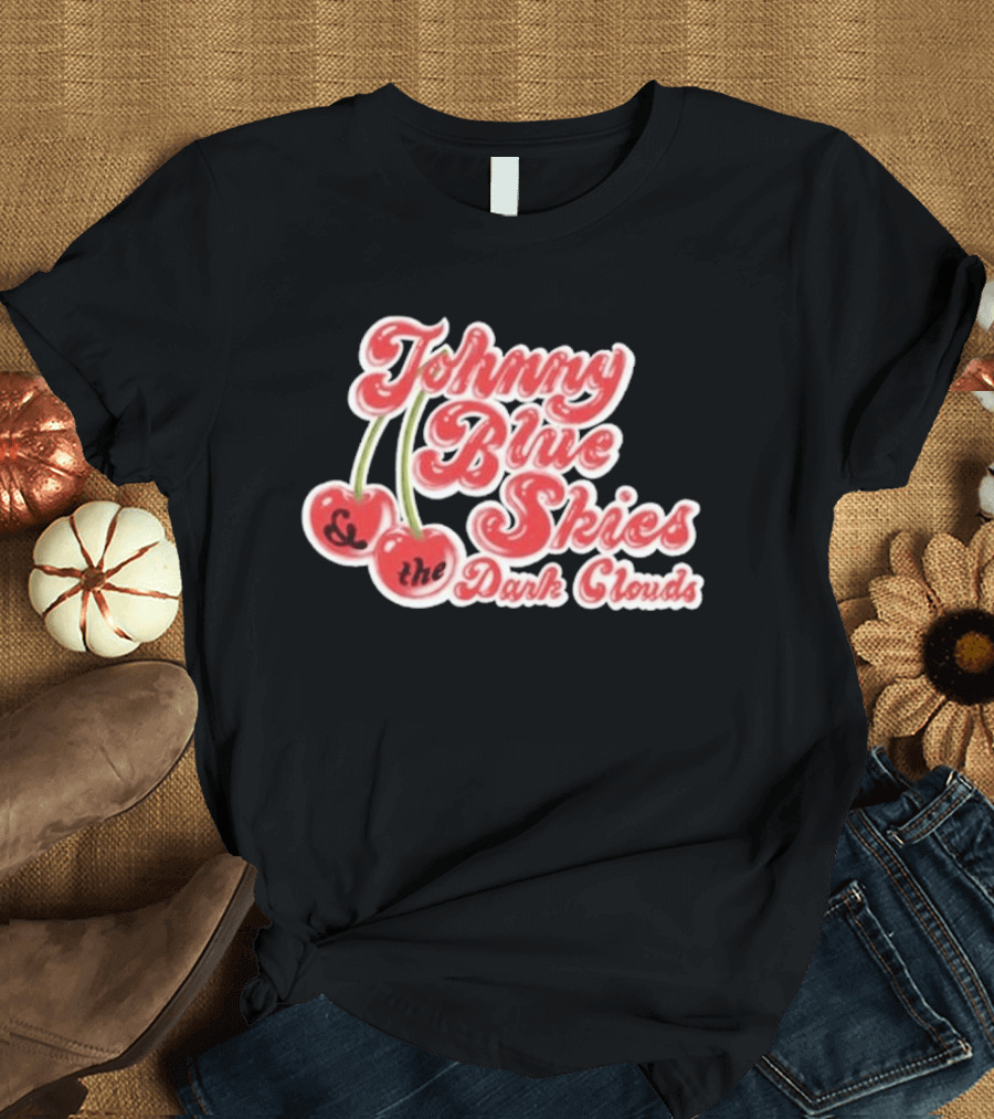 Johnny Blue Skies And The Dark Clouds Cherries T-Shirt