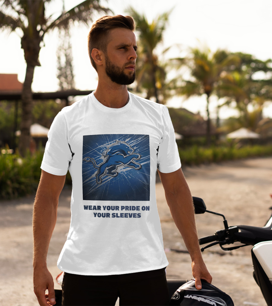 Detroit Lions Wear Your Pride On Your Sleeves T-Shirt