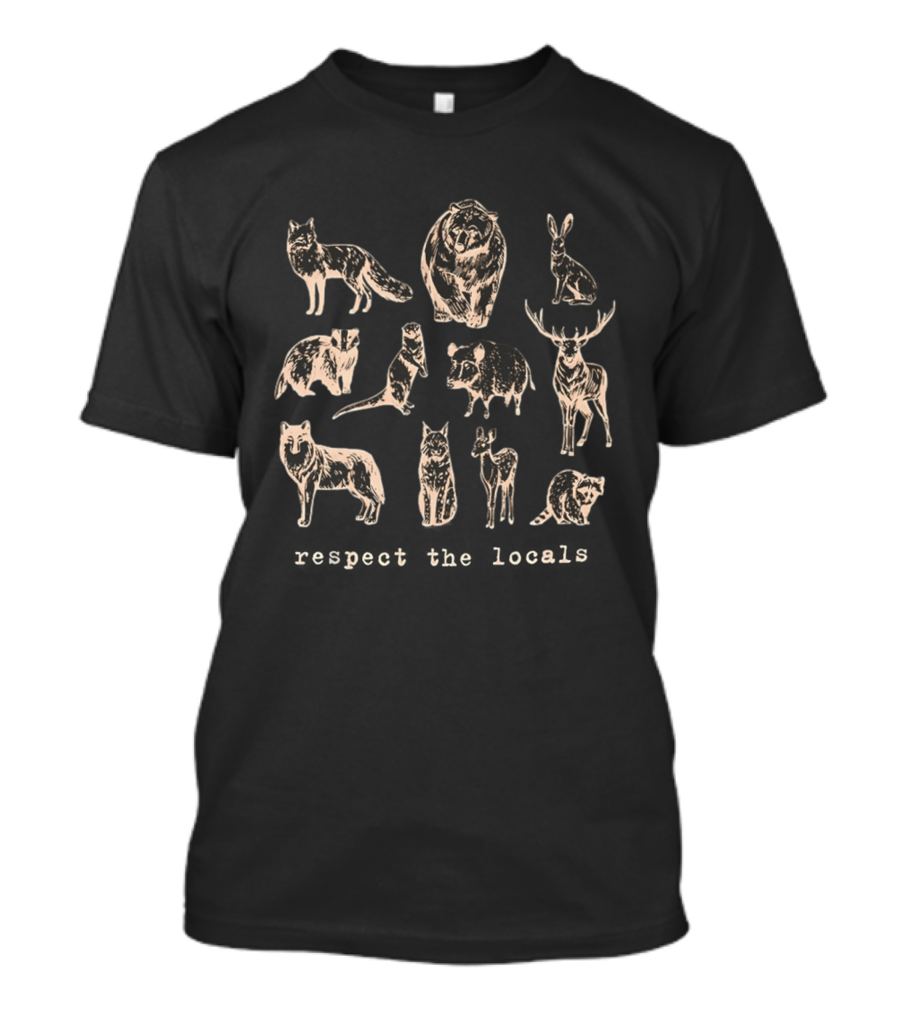 Respect The Locals Wildlife Animals T-Shirt