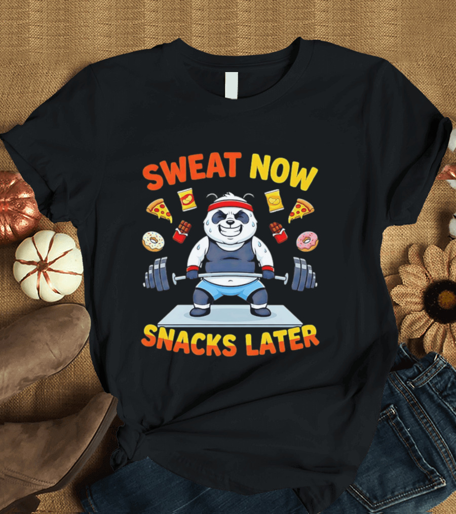 Panda Deadlift Sweat Now Snacks Later Pizza Donut Fast Food T-Shirt