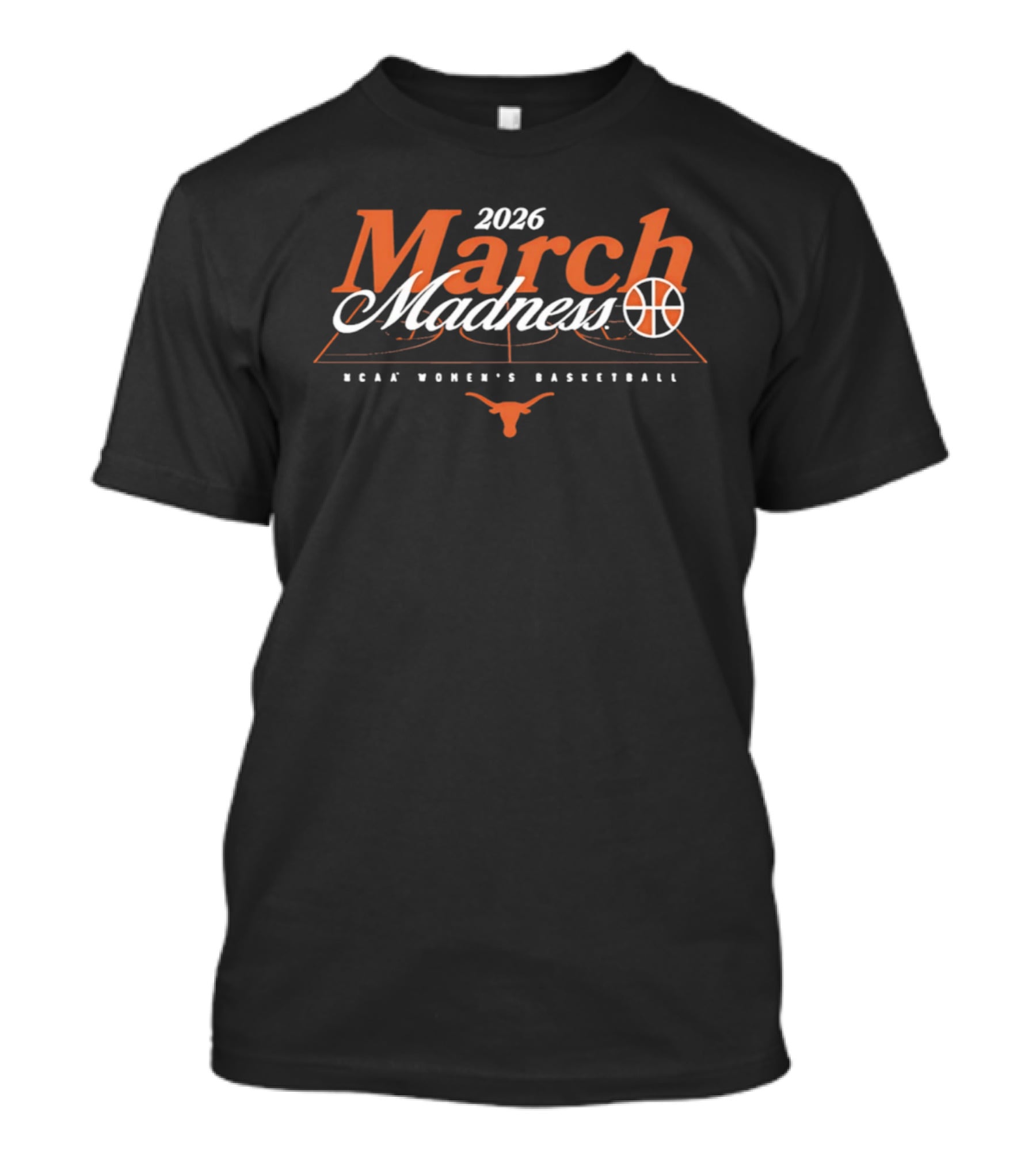 2026 March Madness NCAA Women's Basketball Longhorns T-Shirt
