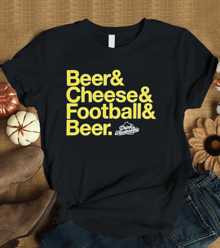 Beer Cheese Football Beer Drink Wisconsibly Packers Fans Game Day T-Shirt