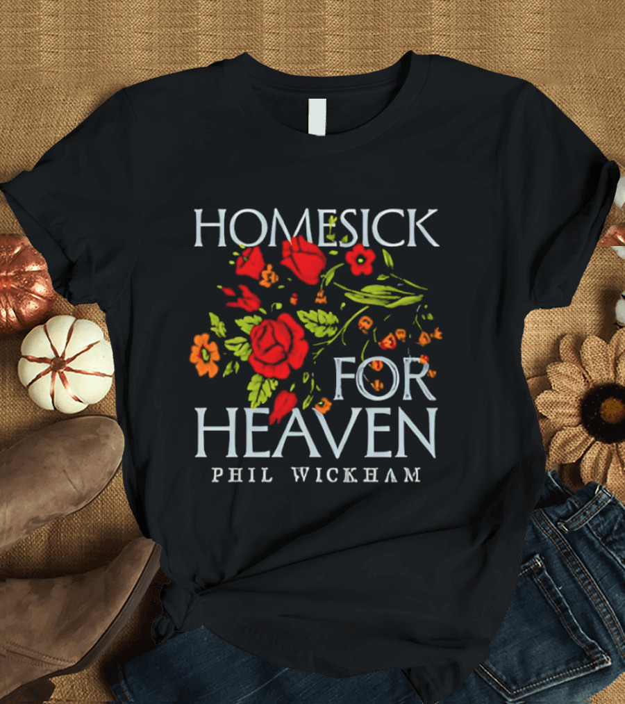 Phil Wickham Homesick For Heaven Floral Rose T-Shirt