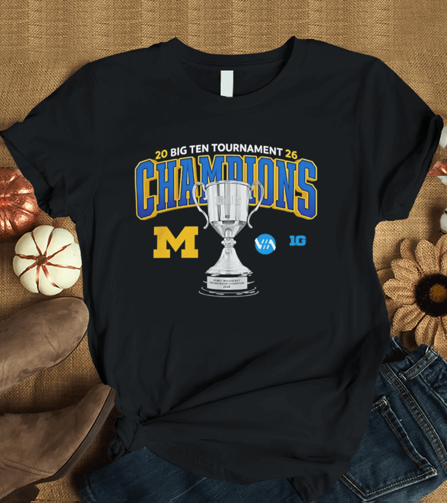 Michigan Wolverines 2026 Big Ten Tournament Champions Trophy T-Shirt