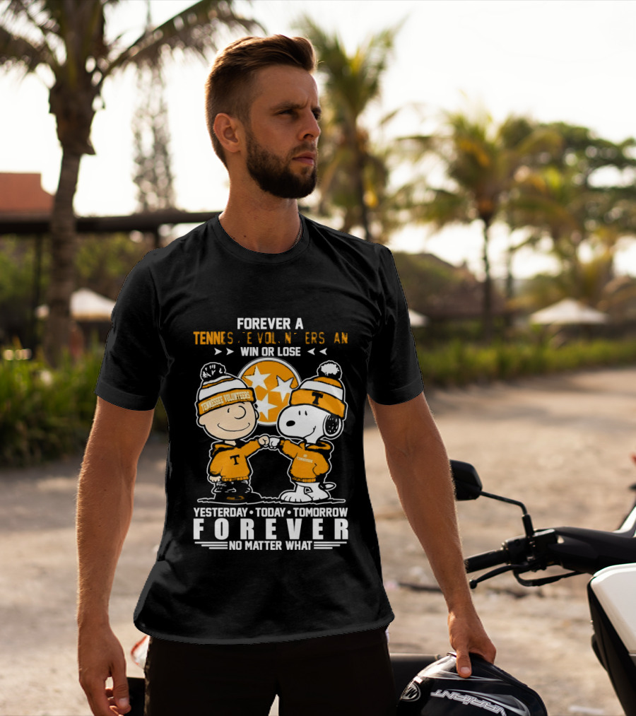 Tennessee Volunteers Snoopy And Charlie Brown Forever Win Or Lose Yesterday Today Tomorrow No Matter What T-Shirt