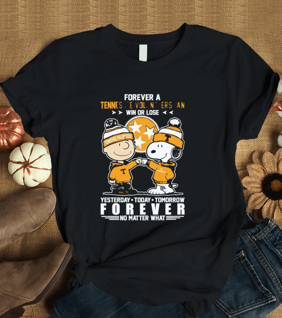 Tennessee Volunteers Snoopy And Charlie Brown Forever Win Or Lose Yesterday Today Tomorrow No Matter What T-Shirt