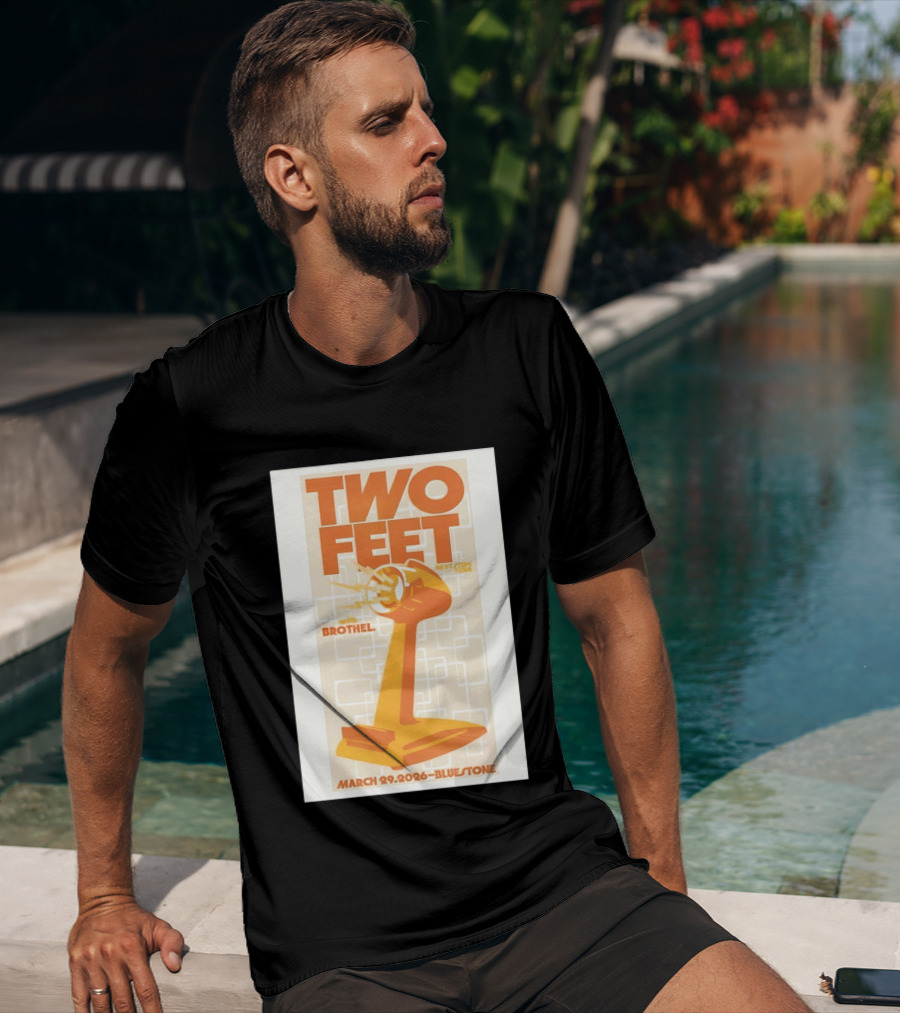 Two Feet Brothel Tour March 29 2026 Bluestone T-Shirt