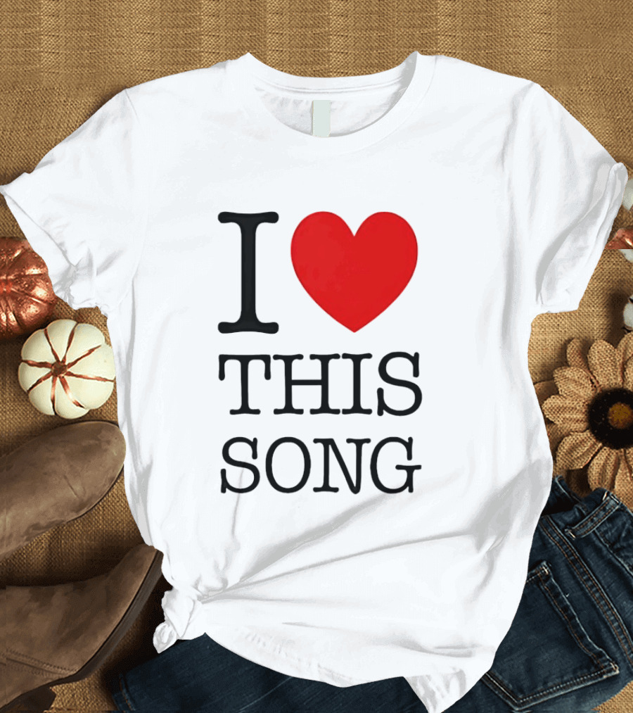 I Heart This Song Music Lover Enthusiast Trendy T-Shirt