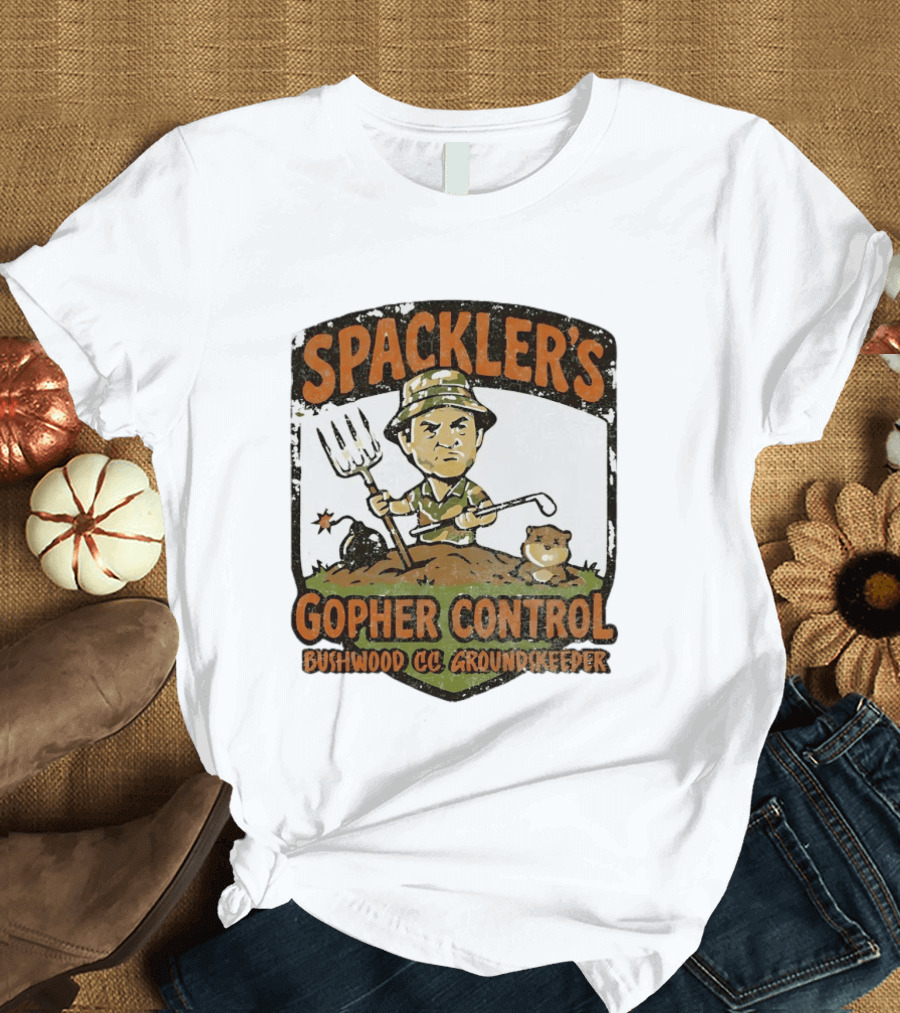 Spackler's Gopher Control Bushwood CC Groundkeeper T-Shirt