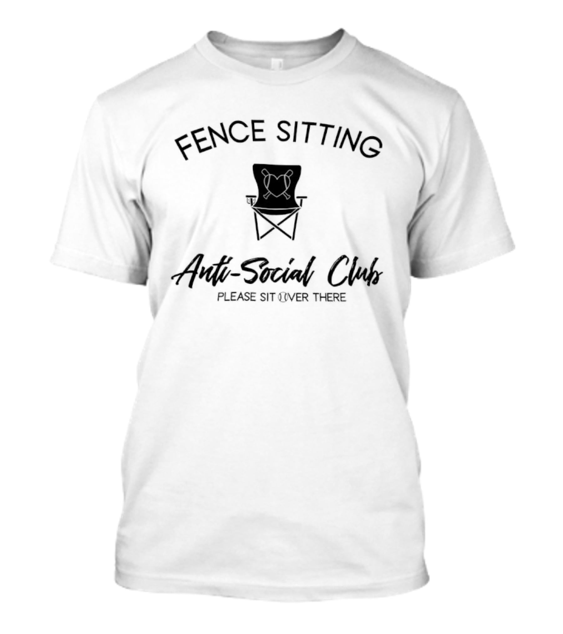 Fence Sitting Anti Social Club Please Sit Over There T-Shirt