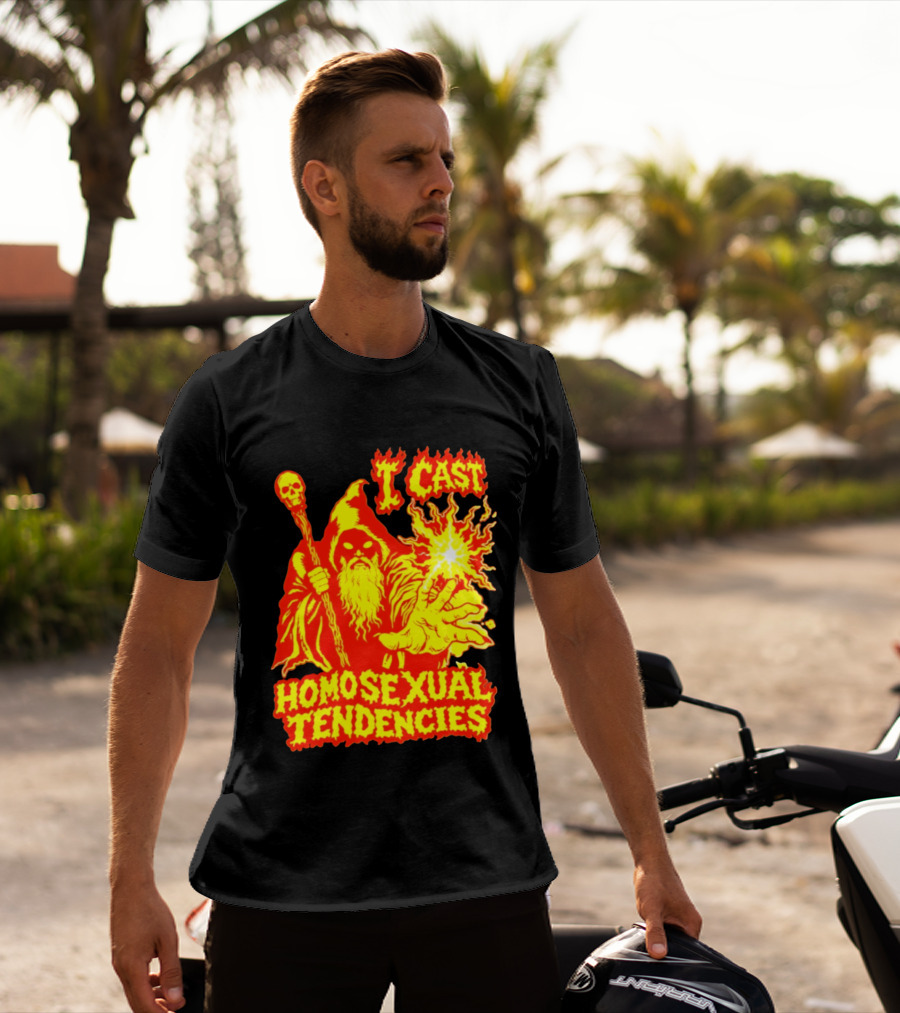 I Cast Homosexual Tendencies Wizard Fire With Staff And Flames T-Shirt