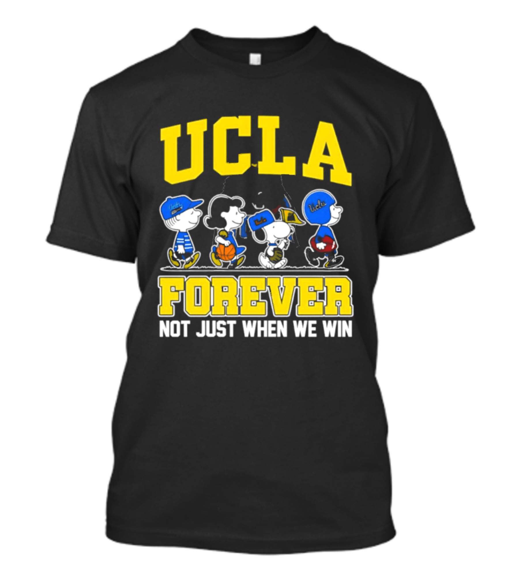 UCLA Bruins Forever Not Just When We Win Peanuts Cartoon Characters T-Shirt