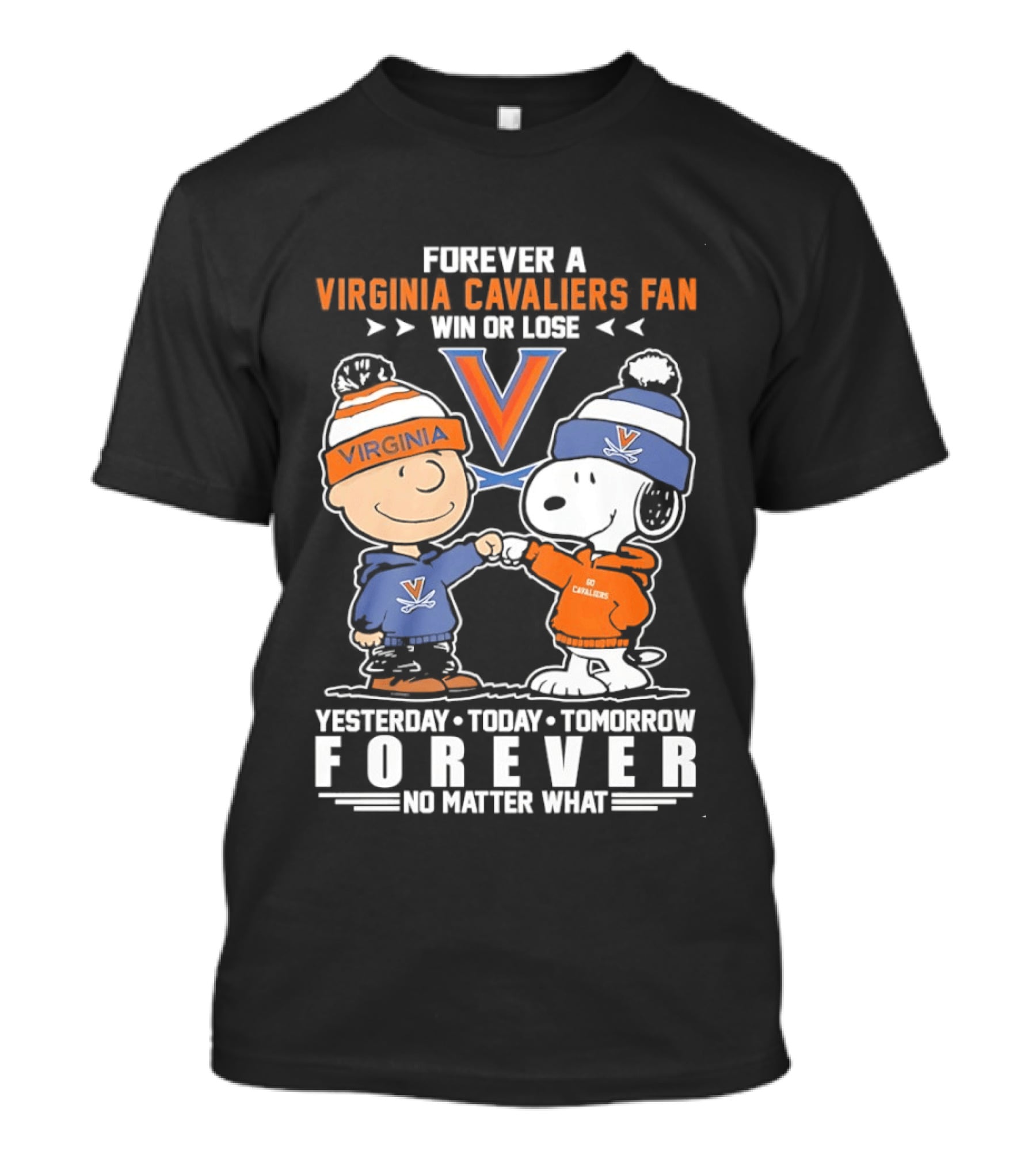 Forever A Virginia Cavaliers Fan Win Or Lose Yesterday Today Tomorrow Forever No Matter What Charlie Brown Snoopy T-Shirt