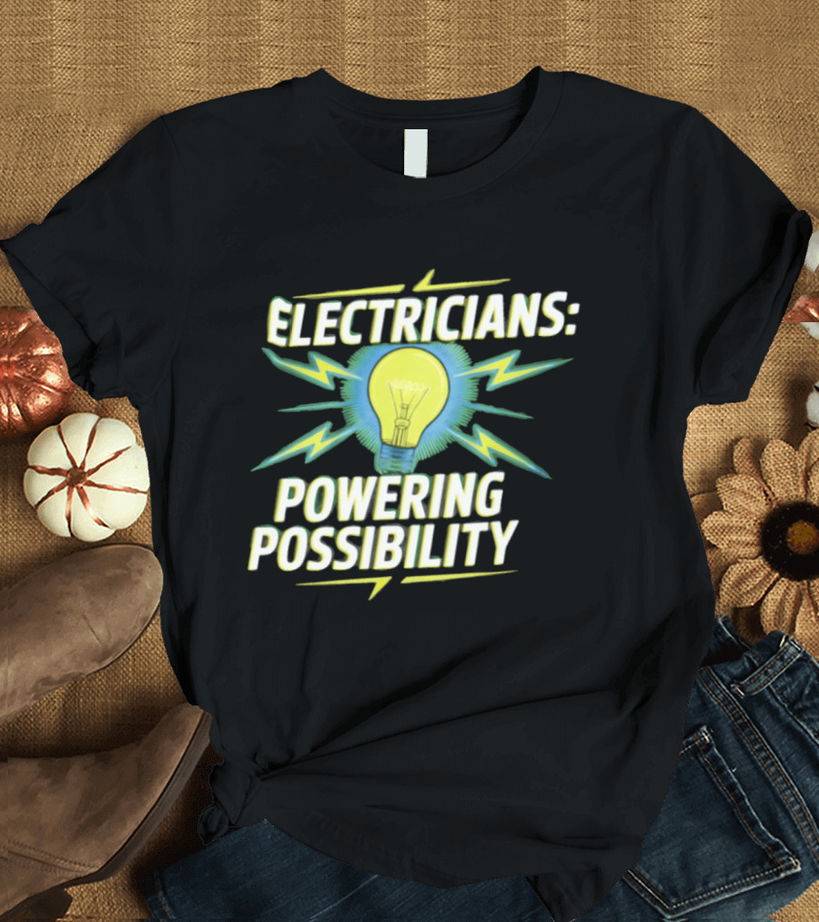 Electricians Light Bulb Highlighting Powering Possibility T-Shirt