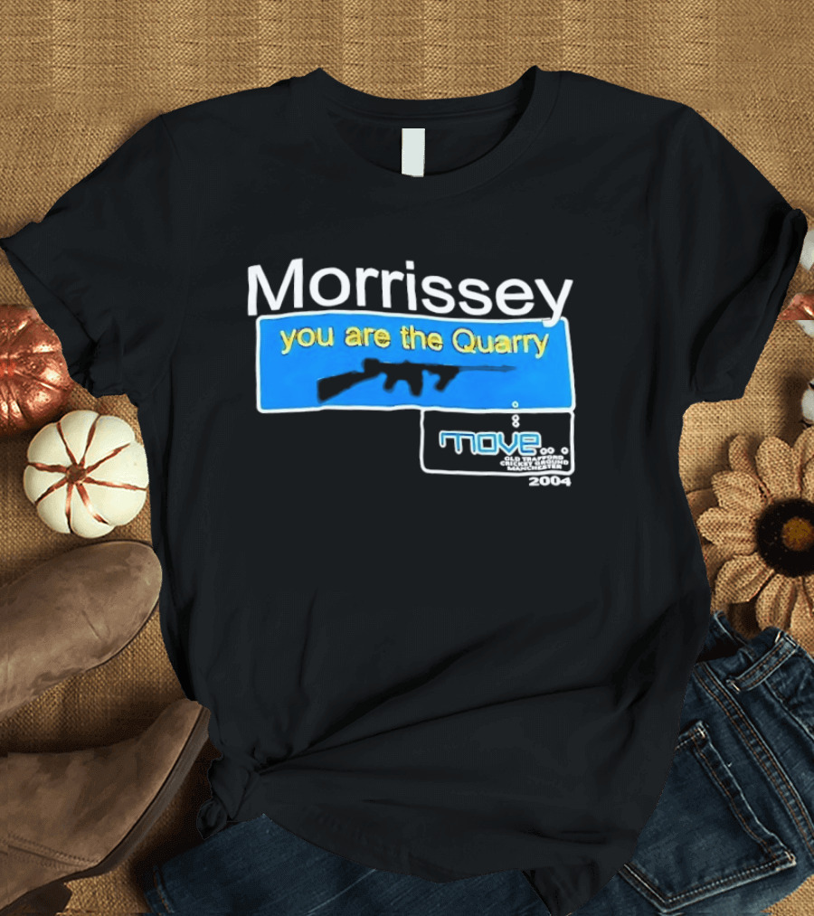 Morrissey You Are The Quarry Move T-Shirt