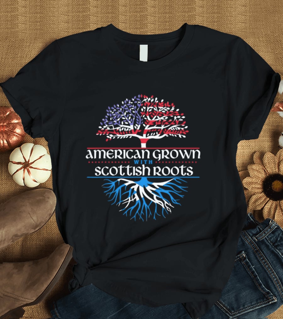 American Grown With Scottish Roots Tree American Flag Scotland Flag T-Shirt