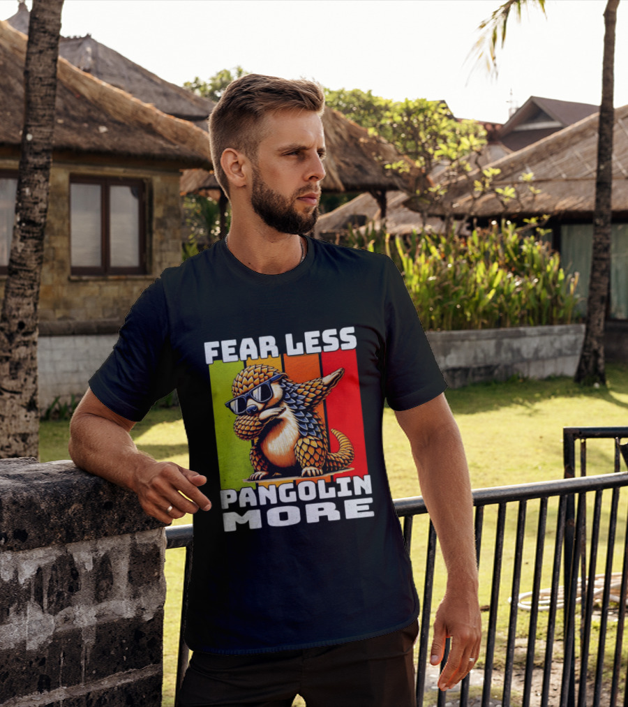 Fear Less Pangolin More Dabbing Sunglasses T-Shirt