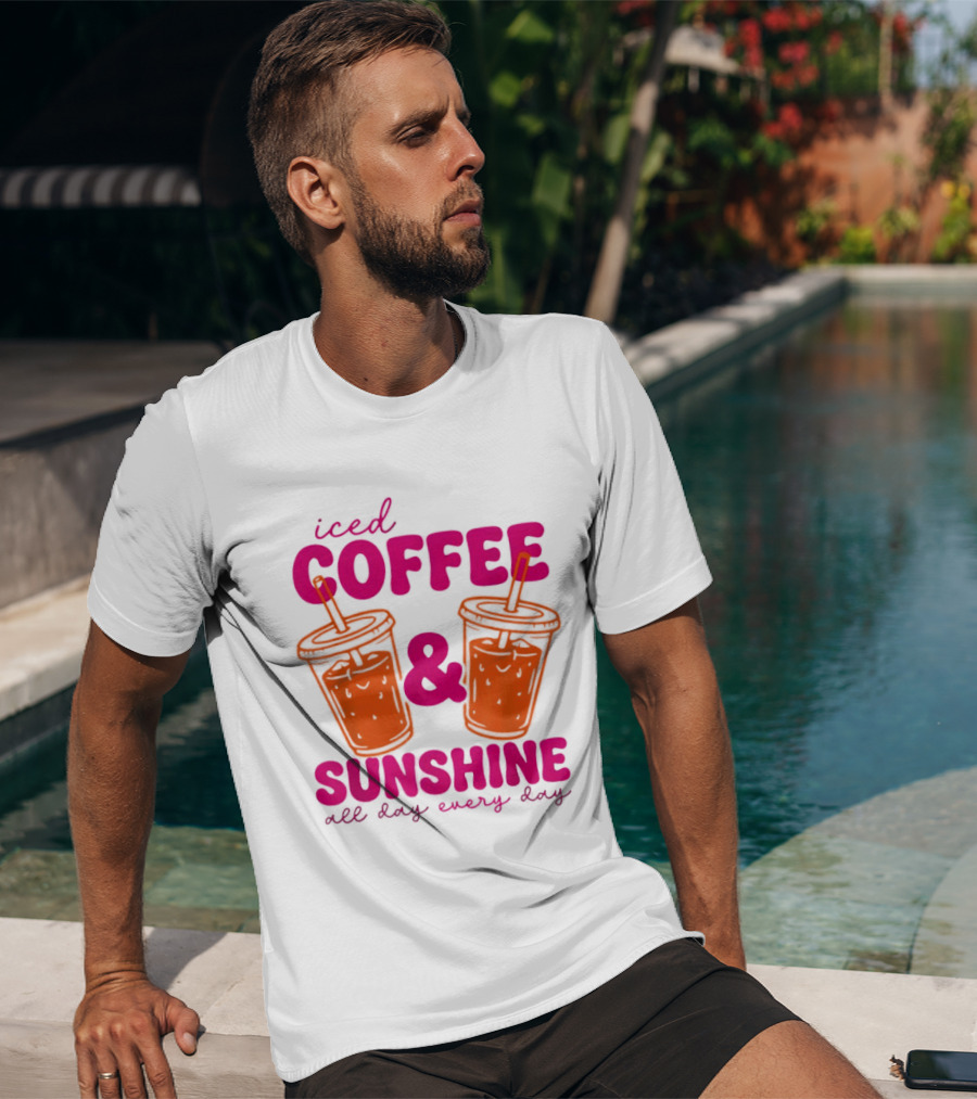 Iced Coffee Sunshine All Day Every Day Orange Juice T-Shirt