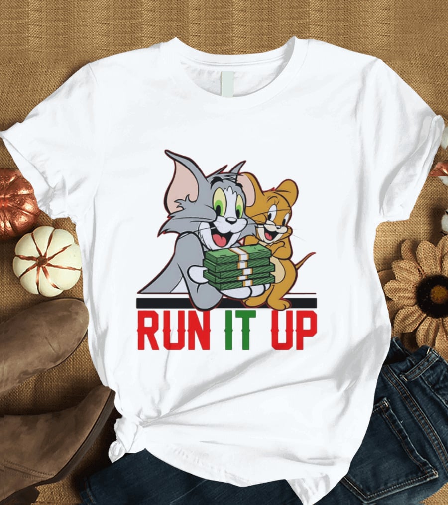 Tom And Jerry Holding Money Run It Up T-Shirt