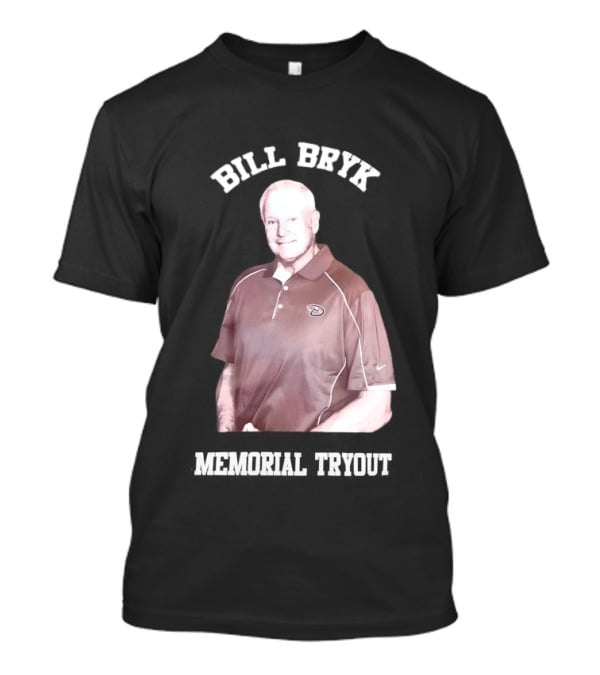 Bill Bryk Memorial Tryout Arizona Diamondbacks Baseball T-Shirt