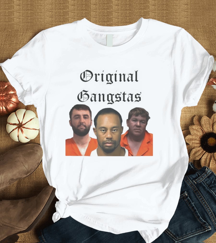 Original Gangsters Shot Scottie Scheffler Tiger Woods John Daly T-Shirt