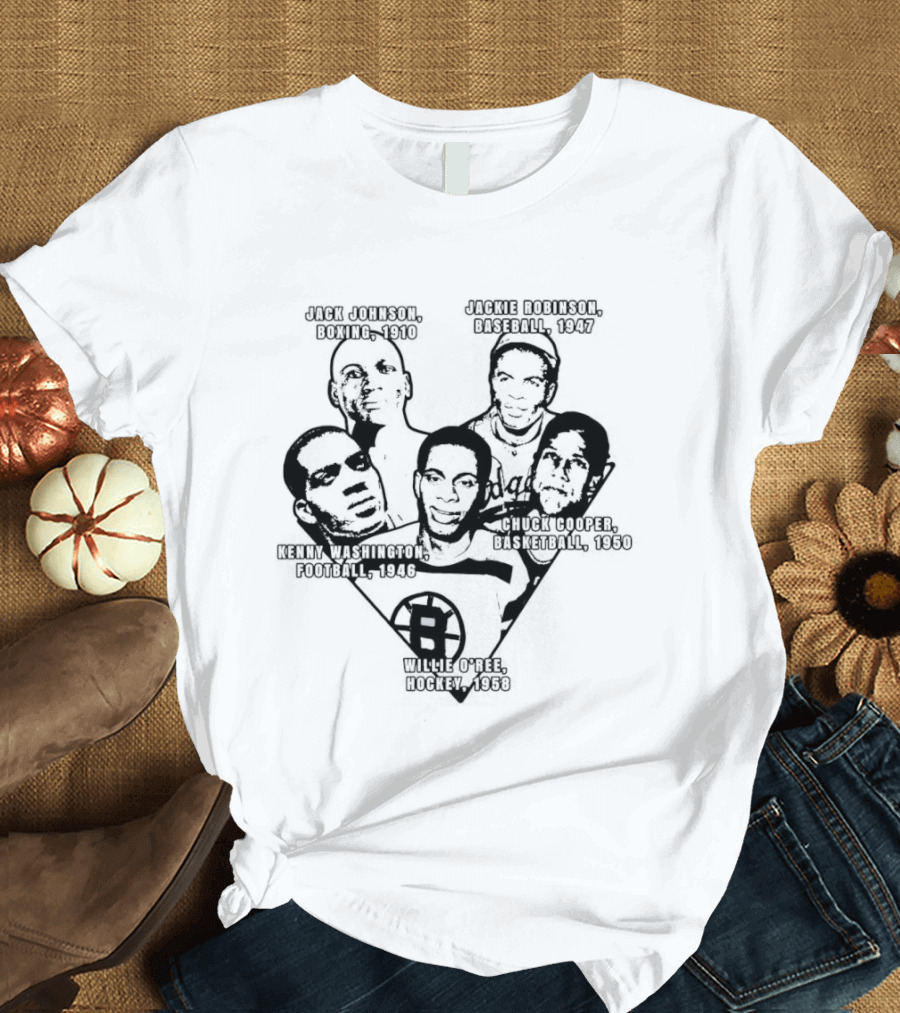 Jack Johnson Boxing 1910 Jackie Robinson Baseball 1947 Kenny Washington Football 1946 Chuck Cooper Basketball 1950 Willie O'ree Hockey 1958 T-Shirt