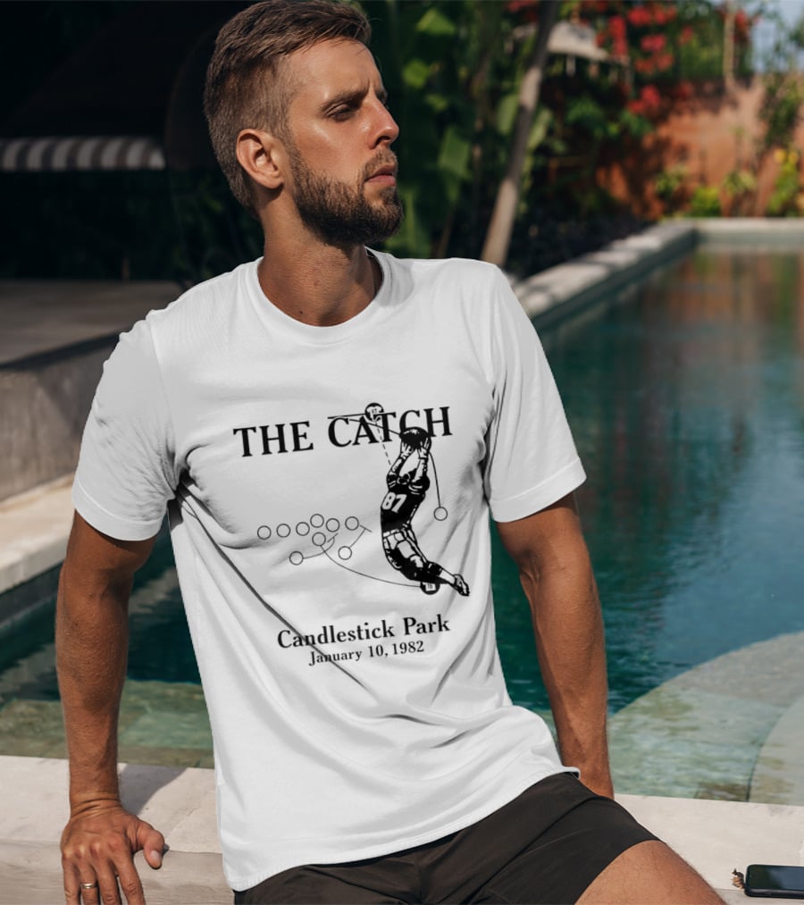 The Catch San Francisco 49ers Dwight Clark Candlestick Park January 10th 1982 Iconic Moment T-Shirt