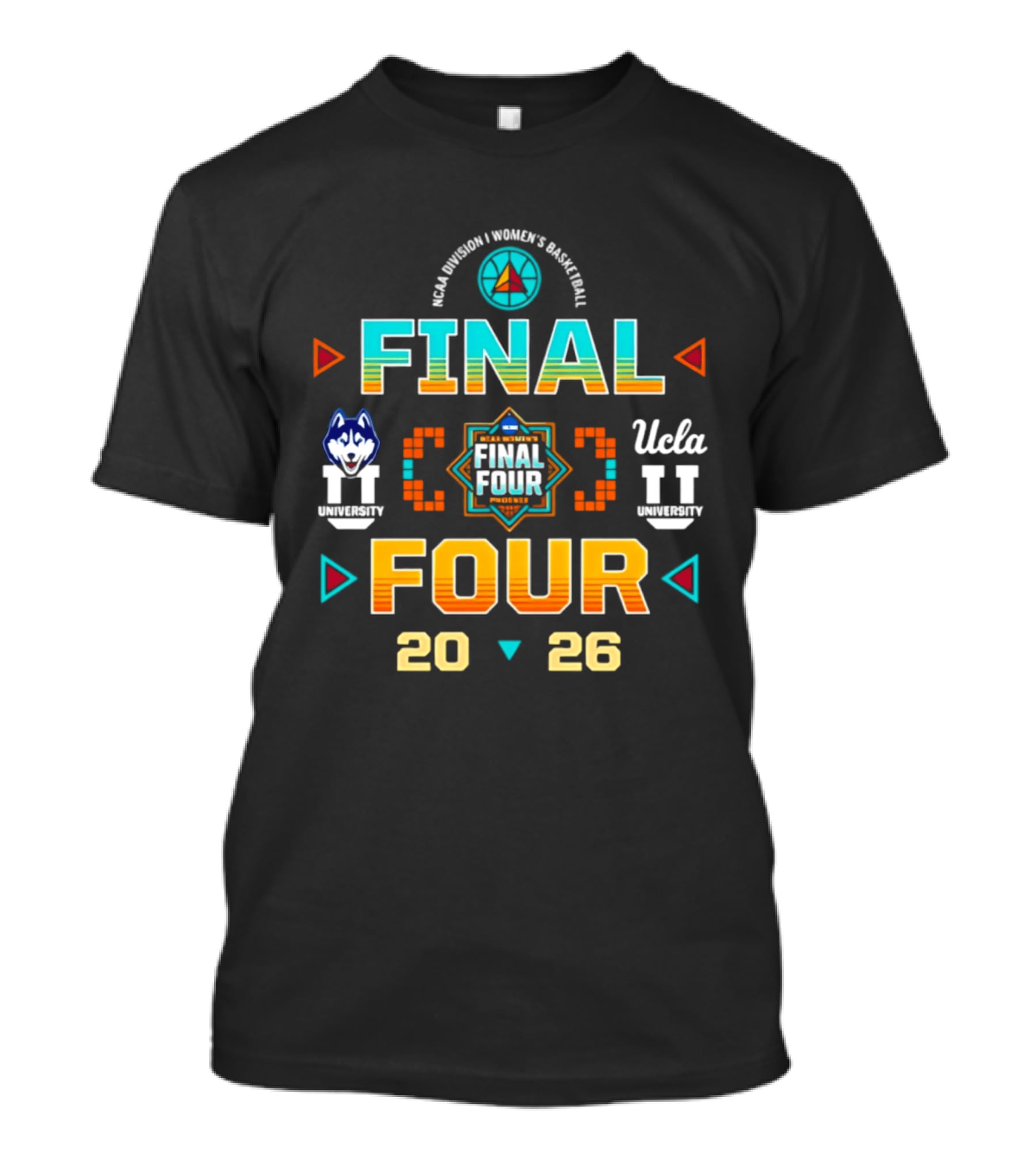 2026 NCAA Women's Basketball Final Four UConn Vs UCLA March Madness Tournament T-Shirt