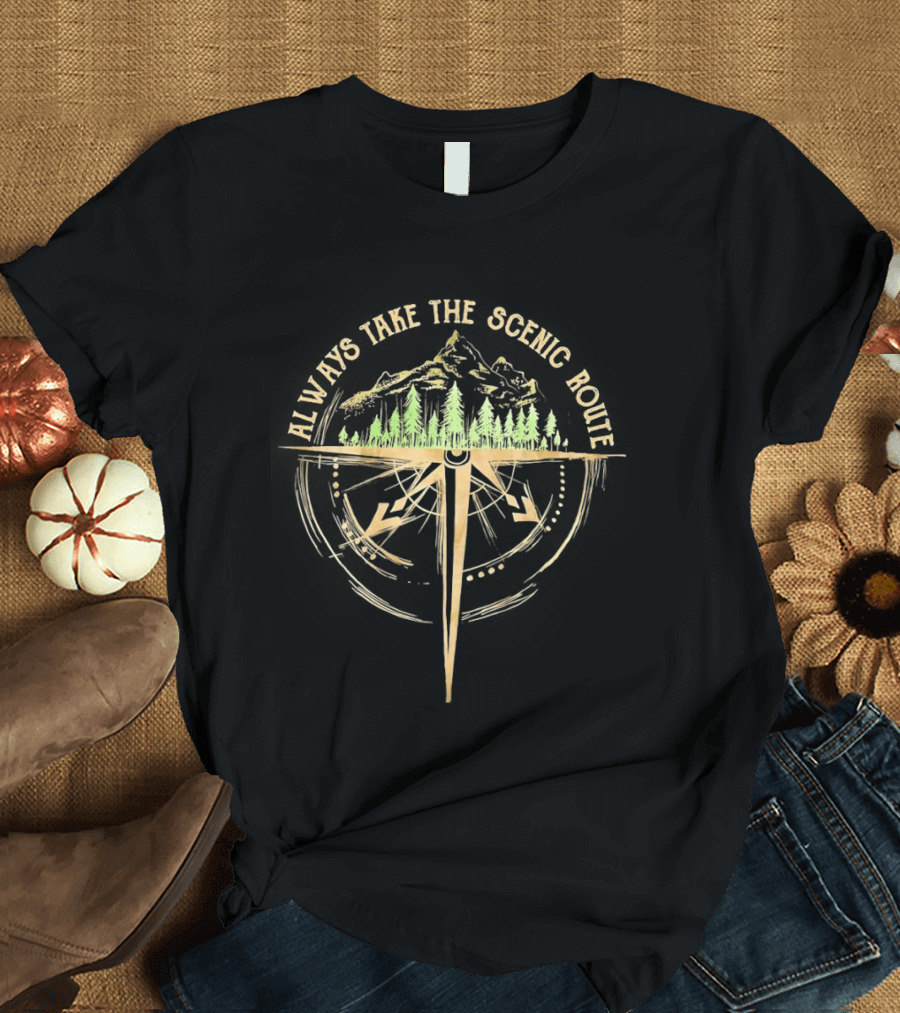 Always Take The Scenic Route Compass Forest Adventure T-Shirt