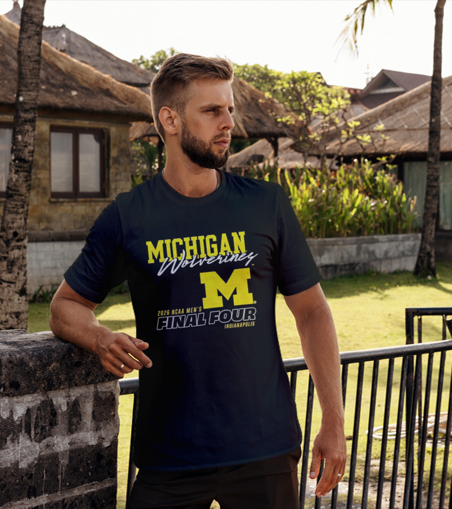 Michigan Wolverines 2026 NCAA Men's Final Four Indianapolis T-Shirt