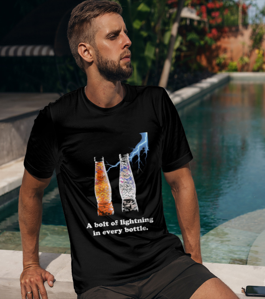 Orbitz A Bolt Of Lightning In Every Bottle Drink Bottles With Lightning Blue And Orange T-Shirt