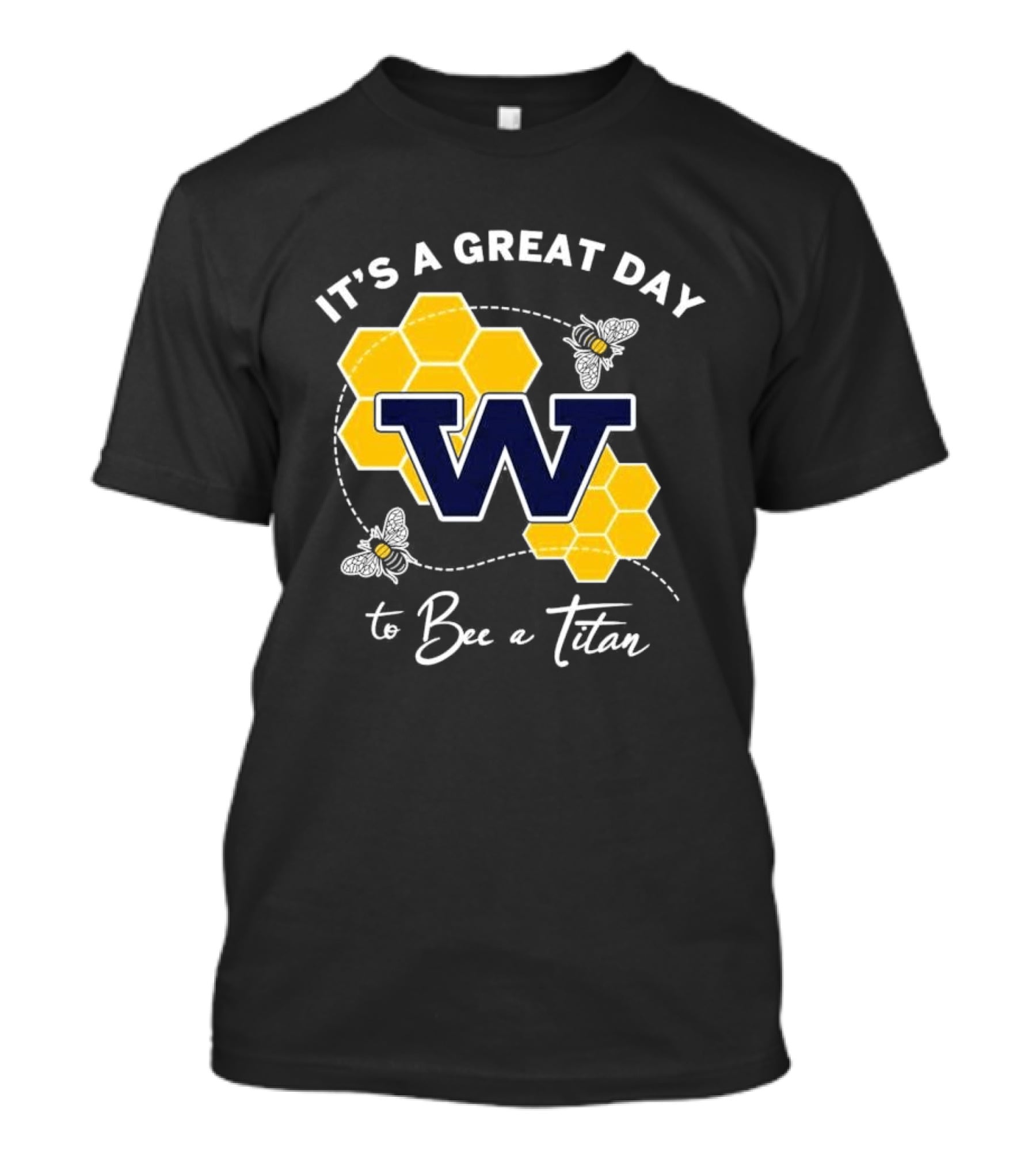 It's A Great Day To Bee A Titan W Honeycomb And Bees T-Shirt