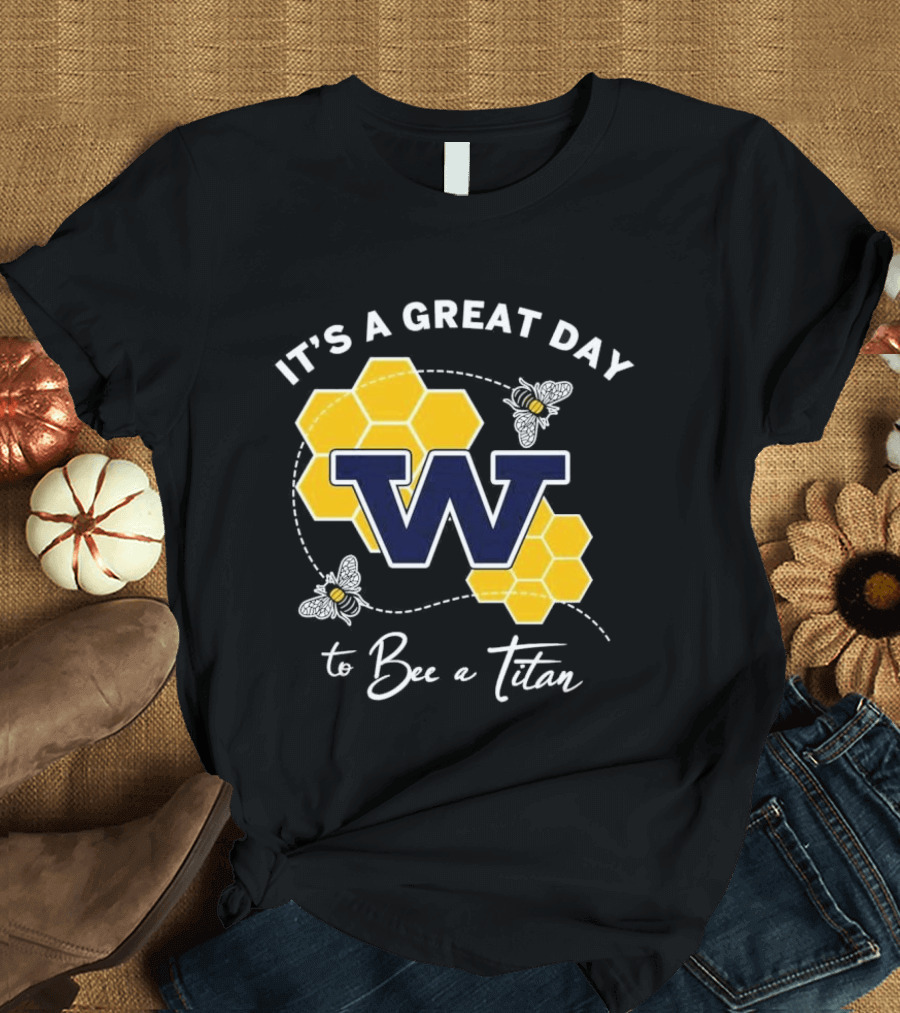 It's A Great Day To Bee A Titan W Honeycomb And Bees T-Shirt